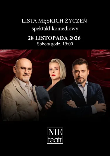 LISTA MĘSKICH ŻYCZEŃ - spektakl komediowy