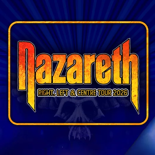 Nazareth - Right, Left & Centre Tour 2026
