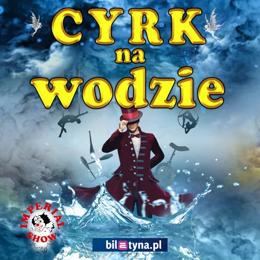 Cyrk na wodzie Imperial Show